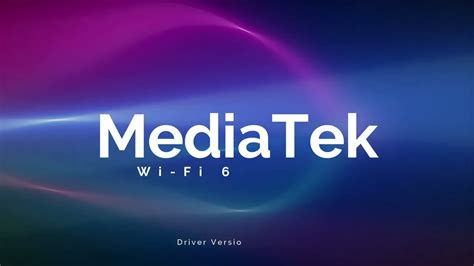 MediaTek Wi-Fi 6 MT7921 Wireless LAN Card driver update: version 3.3.1 ...