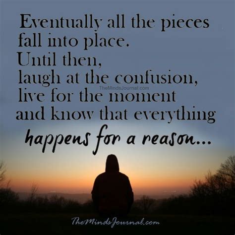 Eventually All Pieces Fall Into Place Inspirational Quotes Life