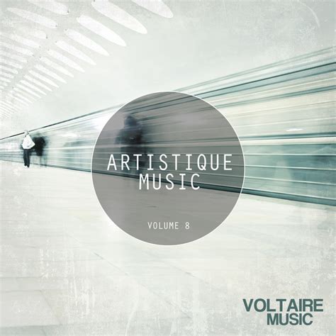 Artistique Music Vol 8 Compilation By Various Artists Spotify