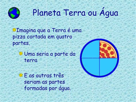 O Planeta Terra Tem Mais Água Ou Terra - PPT - A água PowerPoint Presentation, free download - ID:4036541