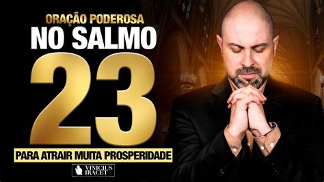 Salmo 23 a oração pela prosperidade REPITA ESSA ORAÇÃO 7 VEZES E VEJA