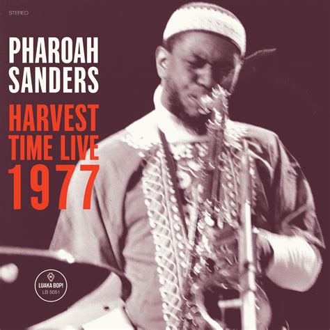 Harvest Time Live 1977 Album By Pharoah Sanders Apple Music