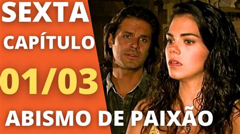 Abismo De Paix O Cap Tulo Sexta Resumo Da Novela Abismo De