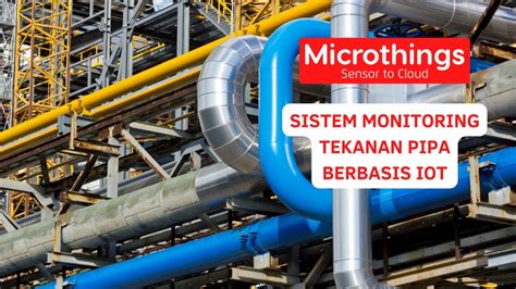 Sistem Monitoring Tekanan Pipa Berbasis Iot Youtube