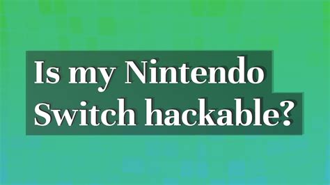 Is My Nintendo Switch Hackable YouTube