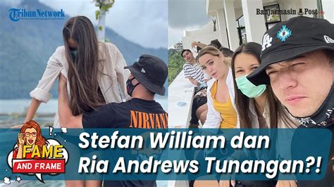 Isu Stefan William Dan Ria Andrews Tunangan Menyeruak Nasib Anak