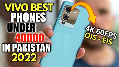 Vivo Best Mobiles Under In Pakistan Vivo Best Camera