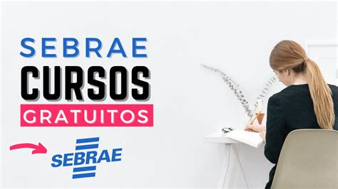 Curso Gratuito Online Do Sebrae Certificado Youtube