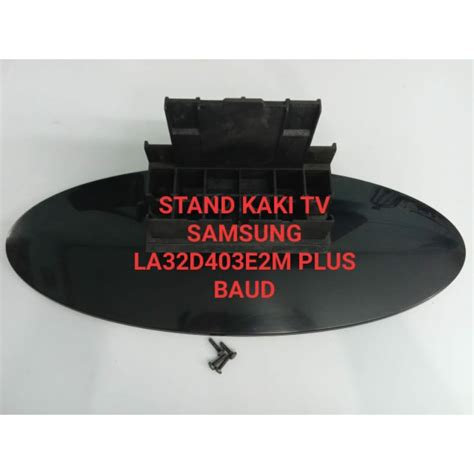 Jual Stand Kaki Tv Samsung La D E M Plus Baut Shopee Indonesia