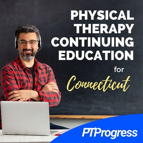 Connecticut Physical Therapy Continuing Education Requirements