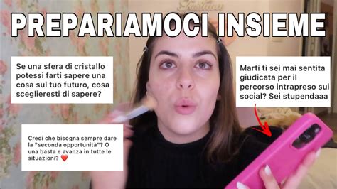 Rispondo Alle Vostre Domande Grwm Youtube