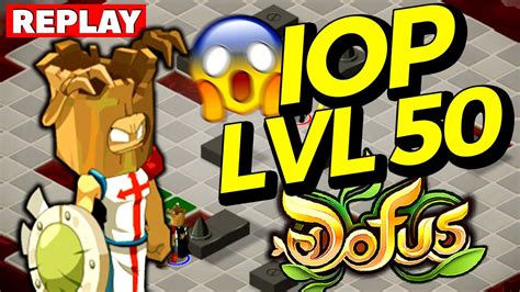 IOP LVL 50 CHEAT SUR DOFUS YouTube