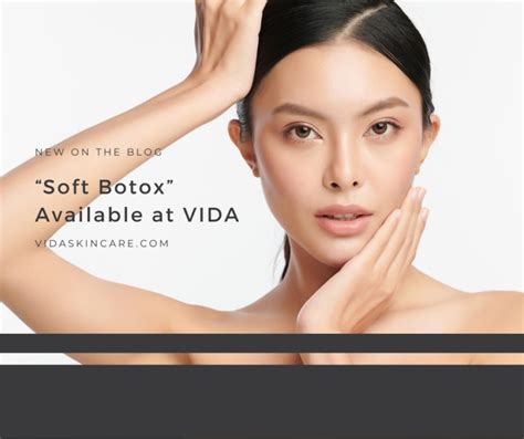 Soft Botox Available At VIDA VIDA Aesthetic Medicine Salem Oregon