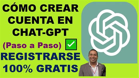 CÓMO CREAR CUENTA EN CHAT GPT Paso a Paso REGISTRARSE 100 GRATIS