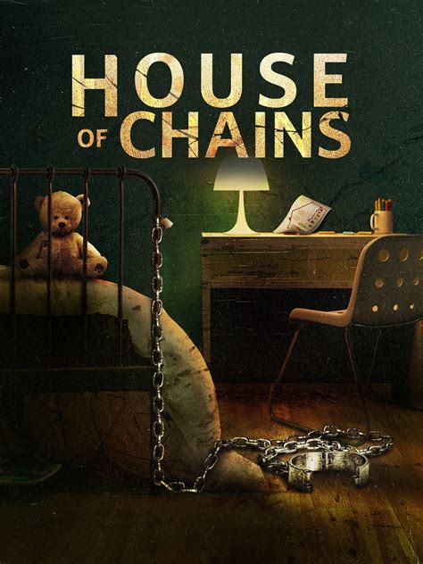 House of Chains Pictures | Rotten Tomatoes