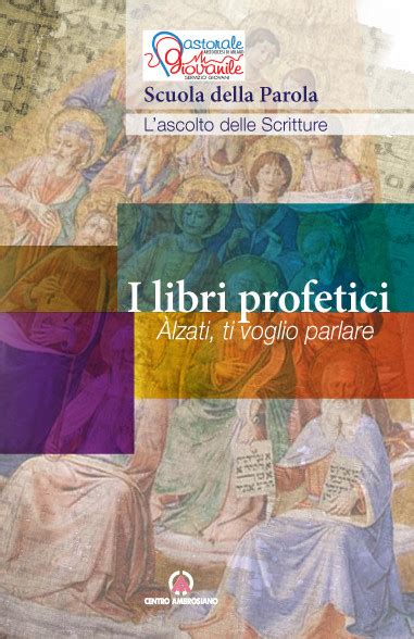 I Libri Profetici Nella Bibbia Scopri Quali Sono Decanato Cinisello