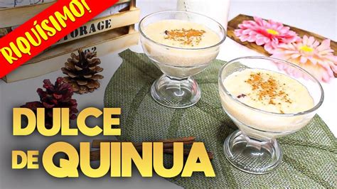 Como Preparar Un Rico Postre De Quinua Quinoa Con Todo El Sabor Del