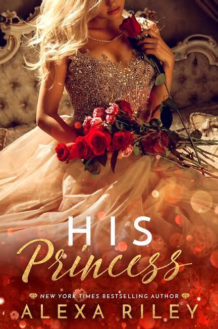 Tantos Livros Tão Pouco Tempo Release Day Blitz His Princess By Alexa