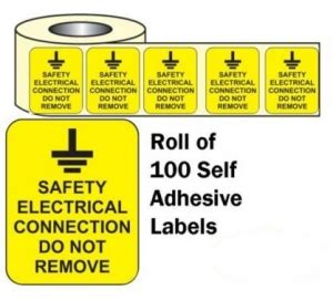 Safety Electrical Connection Do Not Remove Roll Of 100 Self Adhesive