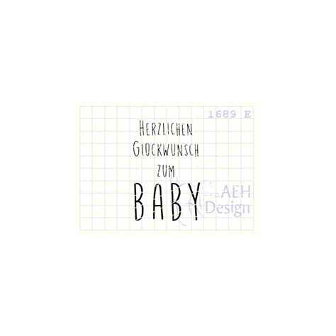 Aeh Design Gummistempel E Herzlichen Gl Ckwunsch Zum Baby Gebur