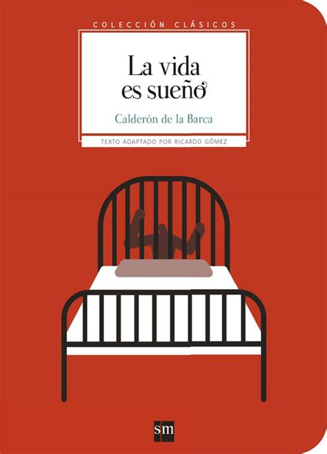 La Vida Es Sueño Literatura Infantil Y Juvenil Sm