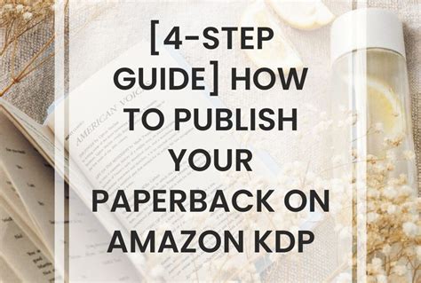 [4 Step Guide] How To Publish Your Paperback On Amazon Kdp Nicole C W