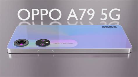 OPPO A79 Pro 5G 6000 MAh Battery 8GB Ram 128GB 4k Ultra HD Specs