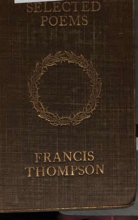 Selected Poems Of Francis Thompson Francis Thompson