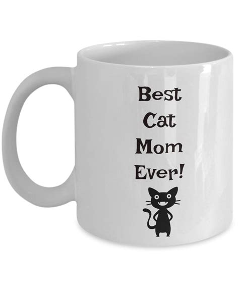 Best Cat Mom Ever Novelty Coffee Mug Cat Lovers Owners Funny Tea Cup G