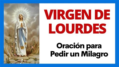 Oración a la VIRGEN de LOURDES para Pedir un MILAGRO Audio y