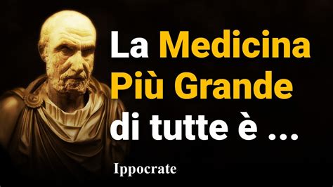 Le Migliori Citazioni Di Ippocrate Il Padre Della Medicina Moderna