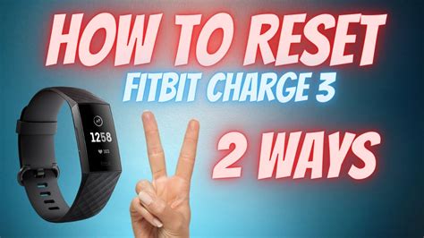 Ways How To Reset Fitbit Charge Easy Restart Youtube