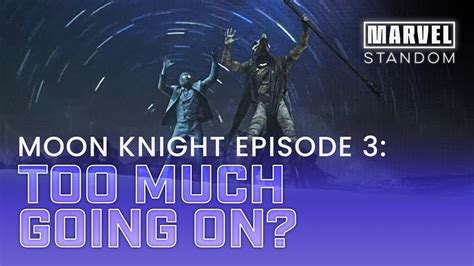 Spoilers Moon Knight Episode Review Marvel Standom Youtube