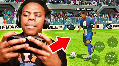 IShowSpeed S First Time Playing FIFA Mobile YouTube