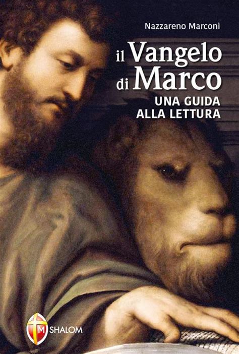 Il Vangelo Di Marco Una Guida Alla Lettura Nazzareno Marconi Libro