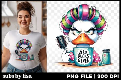 Zero Ducks Given Funny Sublimation Png Graphic By Lisa Smith Creative