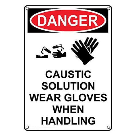 Weatherproof Plastic Vertical Osha Danger Caustic Solution Wear Gloves