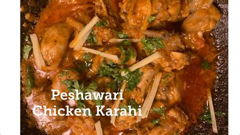 Peshawari Chicken Karahi Youtube