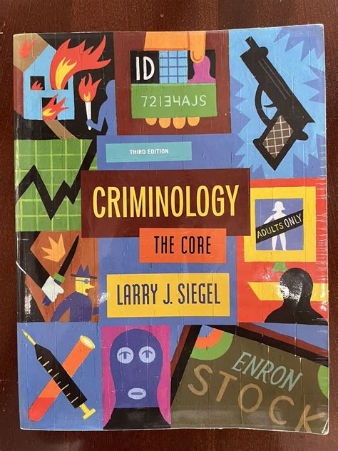 Criminology The Core By Larry J Siegel 2007 Perfect Revised