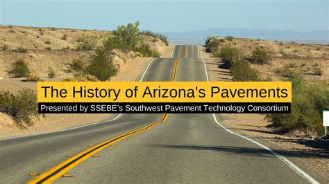 The History Of Arizona S Pavements Full Documentary Youtube