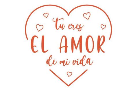 Eres El Amor De Mi Vida