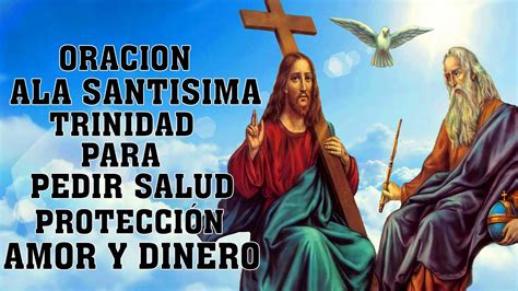 Oracion Ala Santisima Trinidad Para Pedir Salud Protecci N