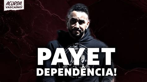 PAYET COMEÇOU O ANO COMO O CRAQUE DO TIME O VASCO PRECISA DE ALGUÉM