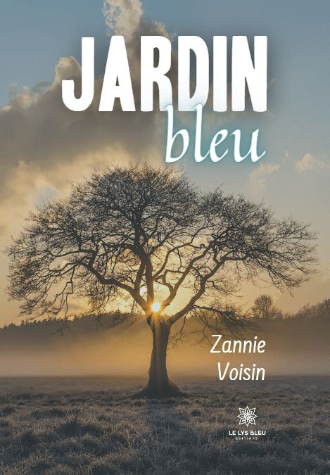 Jardin Bleu Le Lys Bleu Ditions