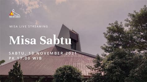 Misa Sabtu Sabtu 13 November 2021 Paroki St Laurentius Bandung