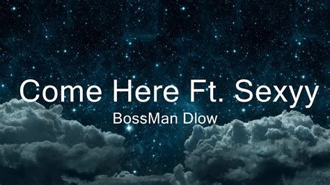 Bossman Dlow Come Here Ft Sexyy Red Music Gerald Youtube