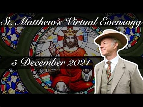 St Matthew S Virtual Evensong 5 December 2021 St Matthew S Albury