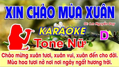 Xin Chào Mùa Xuân Karaoke Tone Nữ St Lm Nguyễn Duy Chào mừng