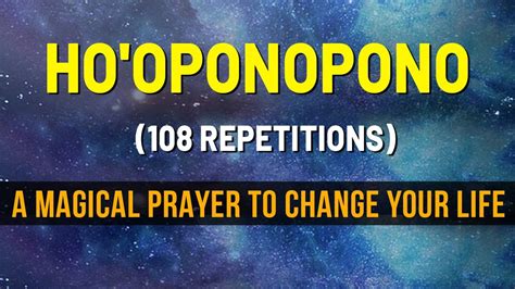 Ho Oponopono Prayer 108 Repetitions For Deep Healing Forgiveness