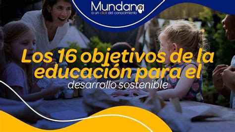 16 Objetivos De La Educación Para El Desarrollo Sostenible